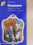 Casanova, avagy a 18. század egy kalandor szemével