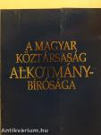 A magyar köztársaság alkotmánybírósága