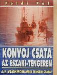 Harc a Maláj-tengeren/Konvoj csata az Északi-tengeren
