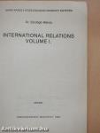 International relations volume I.