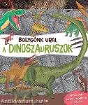 Bolygónk urai, a dinoszauruszok