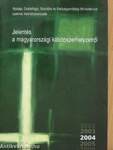 Jelentés a magyarországi kábítószerhelyzetről 2004