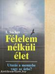 Félelem nélküli élet