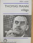 Thomas Mann világa