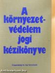 A környezetvédelem jogi kézikönyve