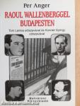 Raoul Wallenberggel Budapesten