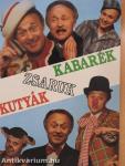 "Kutyák-zsaruk-kabarék"