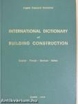 International Dictionary of Building Construction