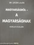 Magyarságról - A magyarságnak