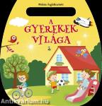 Mókás foglalkoztató - A gyerekek világa