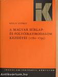 A magyar hírlap- és folyóiratirodalom kezdetei