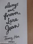 Always and forever, Lara Jean