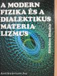 A modern fizika és a dialektikus materializmus