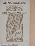 Drei Frauen aus Haiti