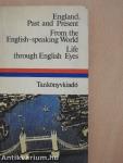 England, past and present/From the English-speaking World/Life through English Eyes