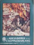Az Adelsbergi Királyi Cseppkőbarlang