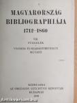 Magyarország bibliographiája 1712-1860. VIII.