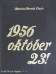 1956 október 23!