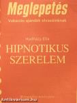 Hipnotikus szerelem