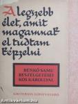 A legszebb élet, amit magamnak el tudtam képzelni