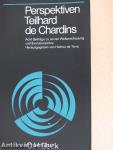 Perspektiven Teilhard de Chardins