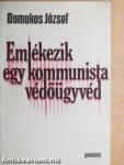 Emlékezik egy kommunista védőügyvéd