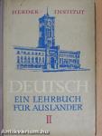 Deutsch - Ein Lehrbuch für Ausländer II.