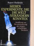 Sieben Experimente, die die Welt verändern könnten