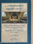 "...a templomnál is nagyobb van itt." (Mt 12,6)