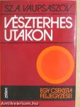 Vészterhes utakon