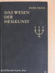 Das Wesen der Heilkunst