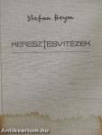 Keresztesvitézek I-II.