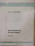 Sprechsituationen aus dem Alltag 2 - Kazettával