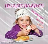 Des plats amusants aux touts petits