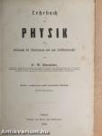 Lehrbuch der Physik zum Gebrauche bei Vorlesungen und zum Selbstunterrichte