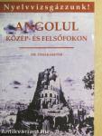 Angolul közép- és felsőfokon