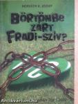 Börtönbe zárt Fradi-szív?