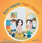 Ilyen vagyok! - Milyen vagyok?