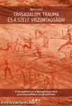Társadalom, trauma és a szelf viszontagságai