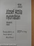 József Attila nyomában (dedikált példány)