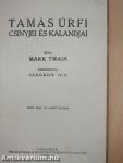 Tamás úrfi csinyjei és kalandjai