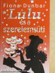 Lulu és a szerelemsüti