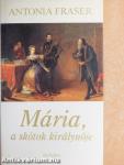Mária, a skótok királynője 