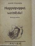 Hoppelpoppel, wo bist du?