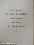 Ein amüsanter Sprachführer für Gentlemen und solche, die es werden wollen!