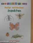 Natur entdecken: Insekten