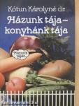 Házunk tája - konyhánk tája