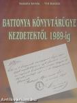 Battonya könyvtárügye kezdetektől 1989-ig