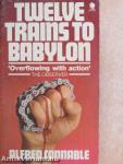 Twelve Trains to Babylon