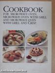 Cookbook for Microwave Oven, Microwave Oven with Grill and Microwave Oven with Grill and Crisp